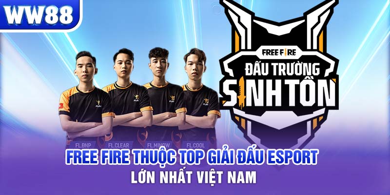 Free Fire thuộc Top Giải đấu Esport lớn nhất Việt Nam